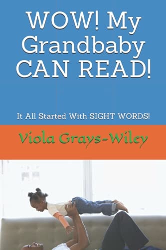 WOW! My Grandbaby CAN READ! It All Started With SIGHT WORDS!
