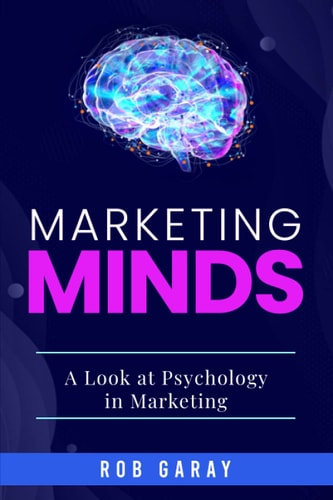 Marketing Minds A Look at Psychology in Marketing