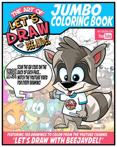 The Art of "Let's Draw with BeeJayDeL" Jumbo Coloring Book 100 Drawings to Color from BeeJayDeL's YouTube Channel!