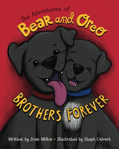 The Adventures of Bear and Oreo Brothers Forever