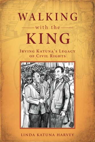 Walking with the King Irving Katuna's Legacy of Civil Rights