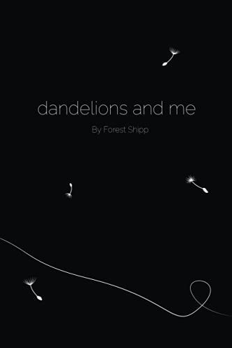 Dandelions and Me My Problems Lie Here