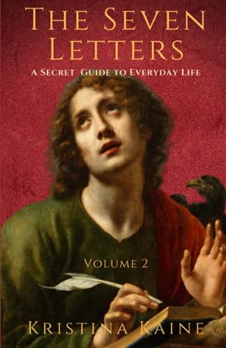 The Seven Letters Volume 2 A Secret Guide to Everyday Life