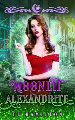Moonlit Alexandrite A Paranormal Reverse Harem Romcom