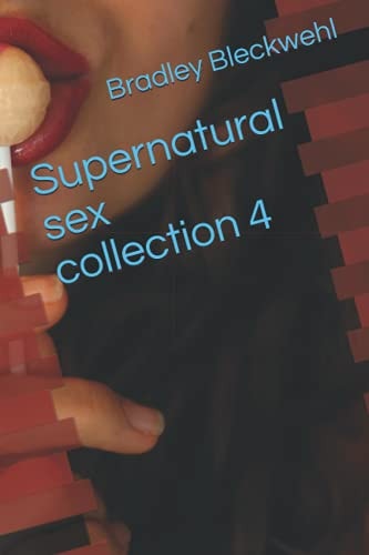 Supernatural Sex Collection 4