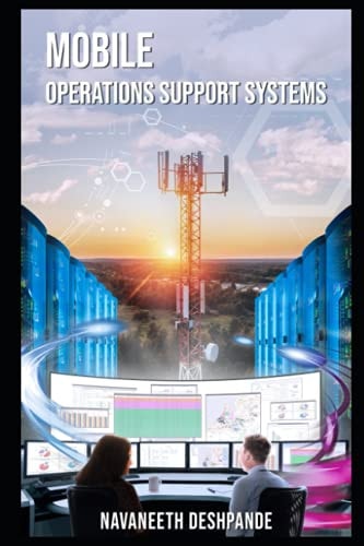 Mobile Operations Support Systems