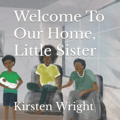 Welcome to Our Home, Little Sister