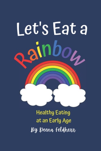 Let's Eat a Rainbow! Healthy Eating at an Early Age