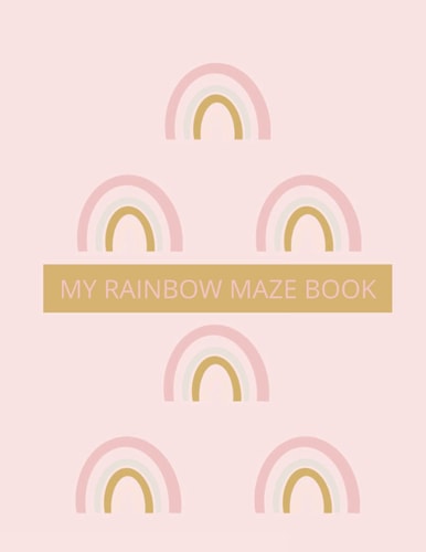 My Rainbow Maze Book 100 Easy Level For Children Ages 5 and Up