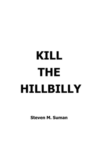 Kill the Hillbilly