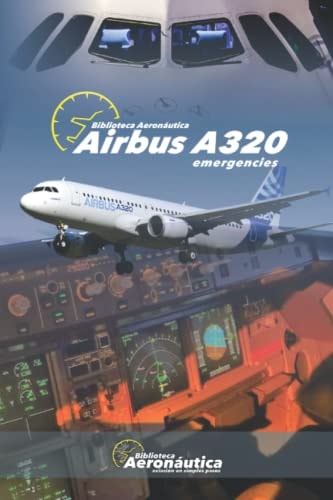 Airbus A320 Emergencies