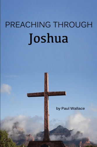 Preaching Through Joshua