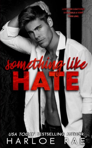 Something Like Hate An Enemies-to-Lovers Billionaire Romance