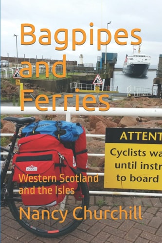 Bagpipes and Ferries Western Scotland and the Isles