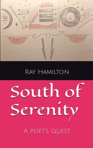 South of Serenity A Poet's Quest