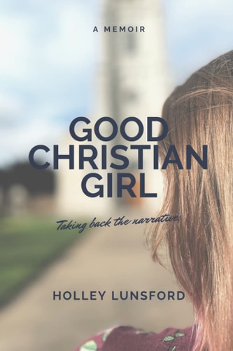 Good Christian Girl A Memoir
