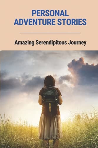 Personal Adventure Stories Amazing Serendipitous Journey: Personalised Adventure Book