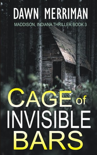Cage of Invisible Bars A Terrifying, Non-stop Supernatural Thriller
