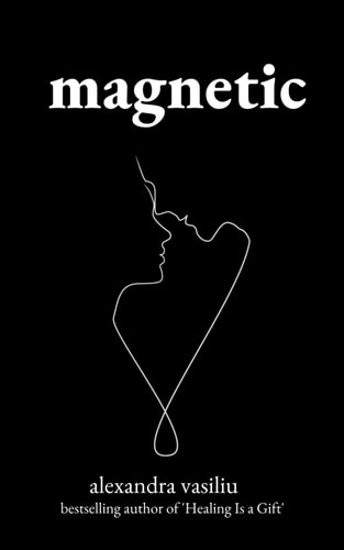 Magnetic A Poetry Collection For Lovers