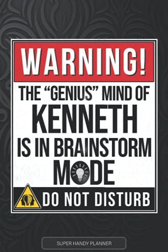 Kenneth Warning The Genius Mind Of Kenneth Is In Brainstorm Mode - Kenneth Name Custom Gift Planner Calendar Notebook Journal