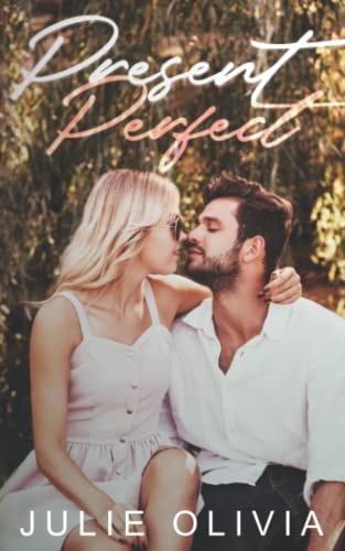 Present Perfect An Enemies to Lovers, Small Town Romance
