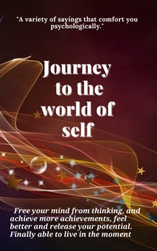 Journey to the World of Self Discover Yourself and Create a Strong Personality that Suits You