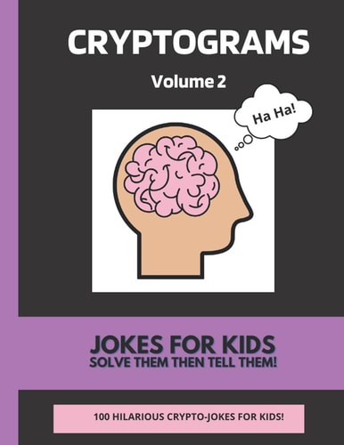 Cryptograms Volume 2 Jokes For Kids