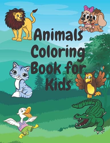 Animals Coloring Book for Kids (For Kids Aged 6-12) 60 Pages of Awesome Animals