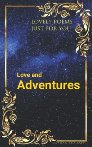 Love and Adventures Lovely Poems Just for You