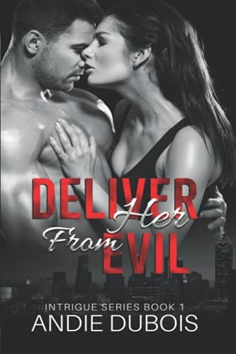 Deliver Her from Evil Intrigue Series Book 1