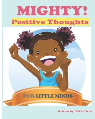 Mighty! Positive Thoughts for Little Minds