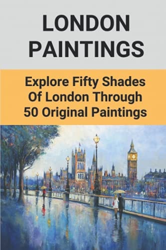 London Paintings Explore Fifty Shades Of London Through 50 Original Paintings: Great Fire Of London Paintings