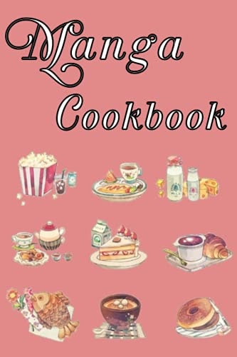 Manga Cookbook A Fun And Easy Recipe Book