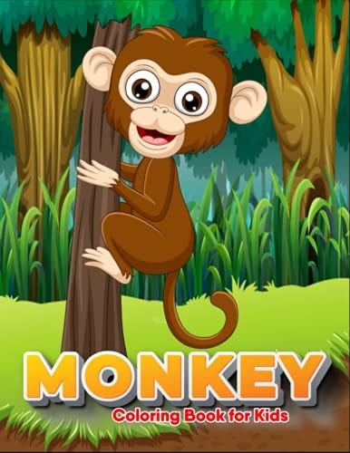 Monkey Coloring Book for Kids Kids Coloring Book with 30 Unique Pages to Color on Monkeys