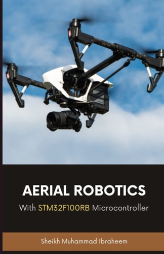 Aerial Robotics With STM32F100RB Microcontroller