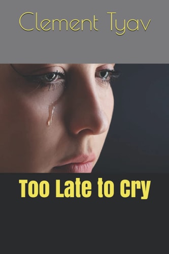 Too Late to Cry
