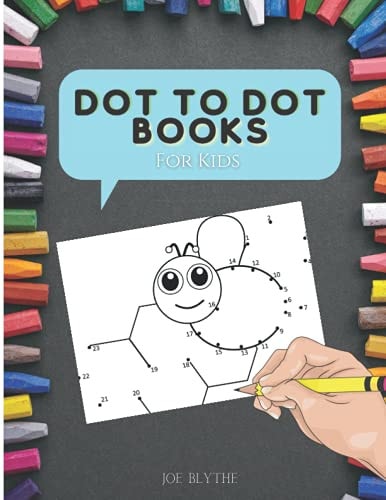 Dot To Dot Book For Kids The Book for Little Geniuses, Connect The Dots Books for Kids Age, 6, 7, 8,9,10,12-for Adults - Easy Kids Dot To Dot Books Ages 4-6 3-8 3-5 6-8 (Boys & Girls Connect The Dots Activity Books)