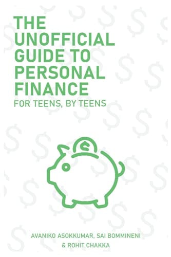 The Unofficial Guide To Personal Finance For Teens, By Teens