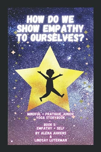 How Do We Show Empathy to Ourselves? Yoga Storybook