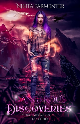Dangerous Discoveries (The Lost One's Book 3)