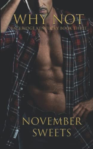 Why Not Backridge Kentucky Series Book 3