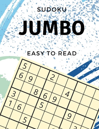 JUMBO Book of Sudoku 75 Puzzles, Easy Normal to Hard Level, LARGE PRINT, Easy-To-read for Adults and Seniors - 1 Puzzle Per Page, Tons of Challenge for Your Brain!