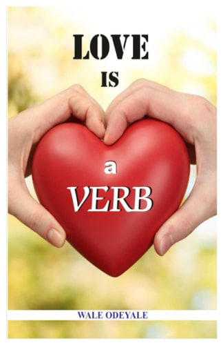 Love is a Verb How to Demonstrate Love in Marriage