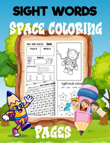 Sight Word & Space Coloring Pages Activity Book for Kids with Learn to Read and Write 8.5X11