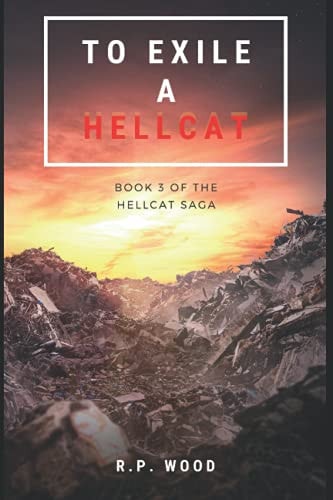 To Exile a Hellcat The Hellcat Saga Book 3
