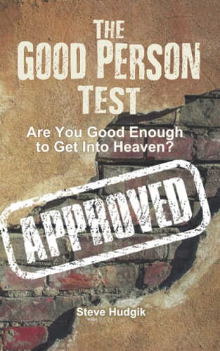 The Good Person Test Are You Good Enough To Get Into Heaven?