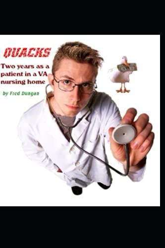 Quacks Two Years in a Veterans Administration Nursing Home