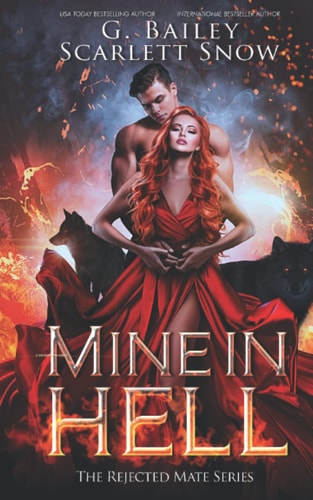 Mine In Hell A Dark Rejected Mates Romance