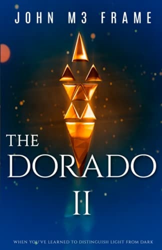 The Dorado II Novel Book 2