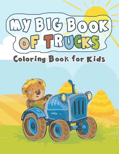 My Big Book of Trucks Coloring Book for Kids